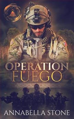 Operation Fuego by Annabella Stone