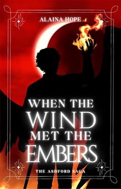When the Wind Met the Embers by Alaina Hope