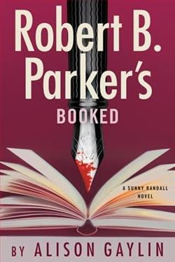 Robert B. Parker's Booked by Alison Gaylin