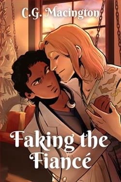 Faking the Fianc&eacute; by C.G. Macington