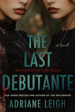 The Last Debutante by Adriane Leigh
