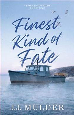 Finest Kind of Fate by J.J. Mulder