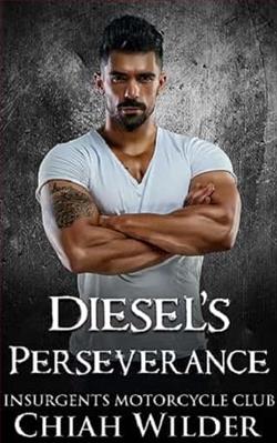 Diesel's Perseverance by Chiah Wilder