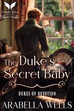 The Duke's Secret Baby by Arabella Wells