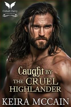 Caught By the Cruel Highlander by Keira McCain
