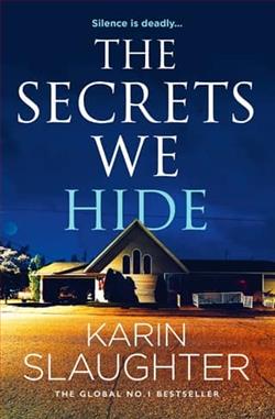 The Secrets We Hide by Karin Slaughter