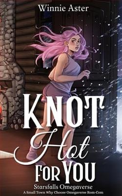Knot Hot for You by Winnie Aster
