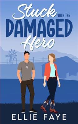 Stuck with the Damaged Hero by Ellie Faye