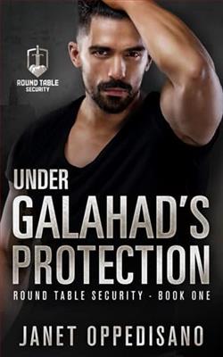 Under Galahad's Protection by Janet Oppedisano