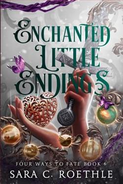 Enchanted Little Endings by Sara C. Roethle
