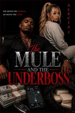 The Mule And The Underboss by Alecia J.
