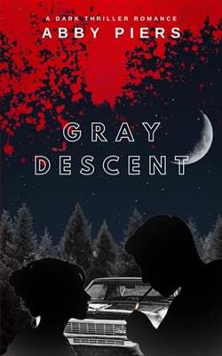 Gray Descent by Abby Piers