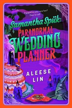 Samantha Sp&uuml;k: Paranormal Wedding Planner by Aleese Lin