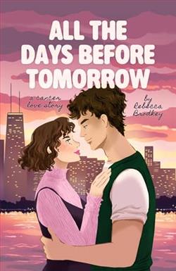 All the Days Before Tomorrow by Rebecca Brodkey