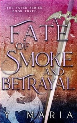 A Fate of Smoke and Betrayal by Y. Maria