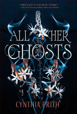 All Her Ghosts by Cynthia Prith