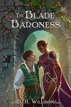 The Blade Baroness by D.H. Willison