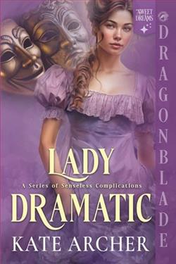 Lady Dramatic by Kate Archer