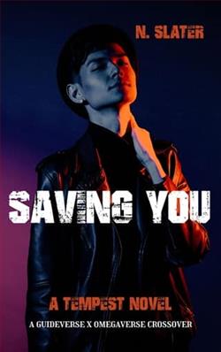 Saving You by N. Slater