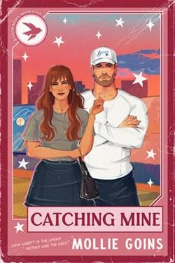Catching Mine by Mollie Goins