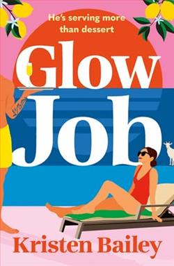 Glow Job by Kristen Bailey