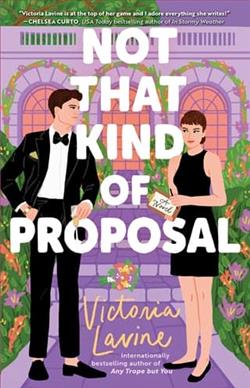 Not that Kind of Proposal by Victoria Lavine