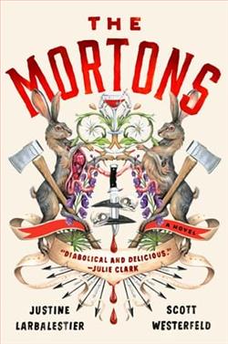The Mortons by Justine Larbalestier