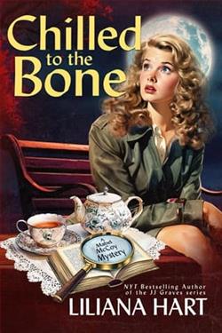 Chilled to the Bone by Liliana Hart