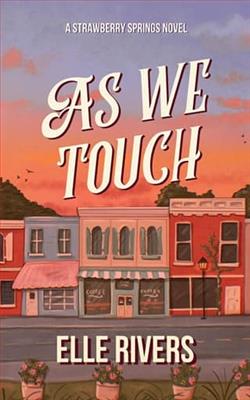 As We Touch by Elle Rivers