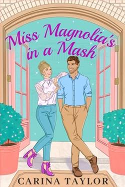 Miss Magnolia's in a Mash by Carina Taylor