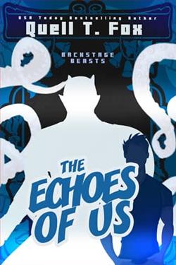 The Echoes of Us by Quell T. Fox