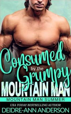 Consumed By The Grumpy Mountain Man by Deidre-Ann Anderson