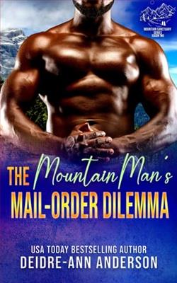 The Mountain Man's Mail Order Dilemma by Deidre-Ann Anderson