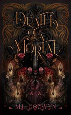 Death of a Mortal by M.L. Godwyn