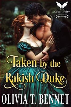 Taken By the Rakish Duke by Olivia T. Bennet