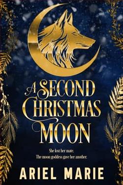 A Second Christmas Moon by Ariel Marie
