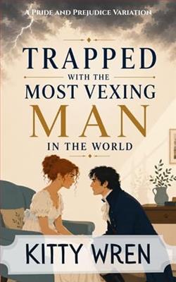 Trapped With the Most Vexing Man in the World by Kitty Wren