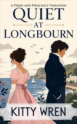 Quiet at Longbourn by Kitty Wren