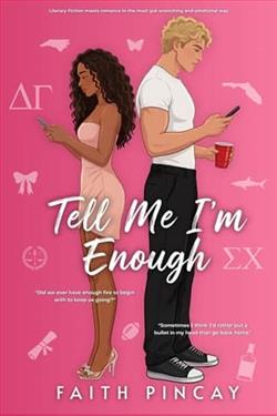 Tell Me I'm Enough by Faith Pincay