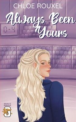 Always Been Yours by Chloe Rouxel