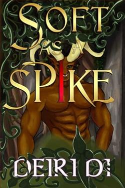 Soft as a Spike by Deiri Di