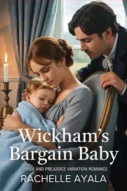 Wickham's Bargain Babt by Rachelle Ayala