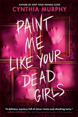 Paint Me Like Your Dead Girls by Cynthia Murphy