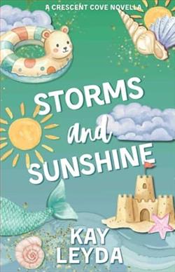 Storms & Sunshine by Kay Leyda