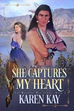 She Captures My Heart by Karen Kay