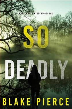 So Deadly by Blake Pierce