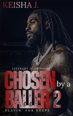 Chosen By a Baller 2: Playin' For Keeps by Keisha J.
