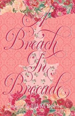 A Breach in Brocade by Jill M. Beene