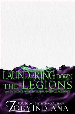 Laundering Down the Legions by Zoey Indiana