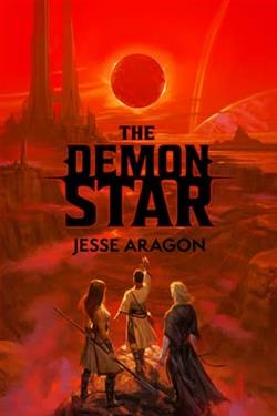 The Demon Star by Jesse Aragon